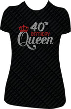 Load image into Gallery viewer, 40th Birthday Queen, Rhinestone Birthday Shirt, Bling Birthday Shirt, 40th Rhinestone Birthday Shirt, 40 Bling Birthday Shirt, Birthday Girl Shirt, Birthday Shirt Women
